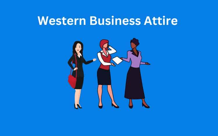 Western Business Attire for Women: A Complete Guide