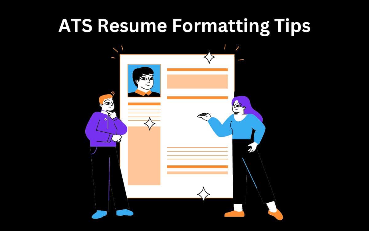 ATS Resume Formatting: Tips to Get Past the Automated System