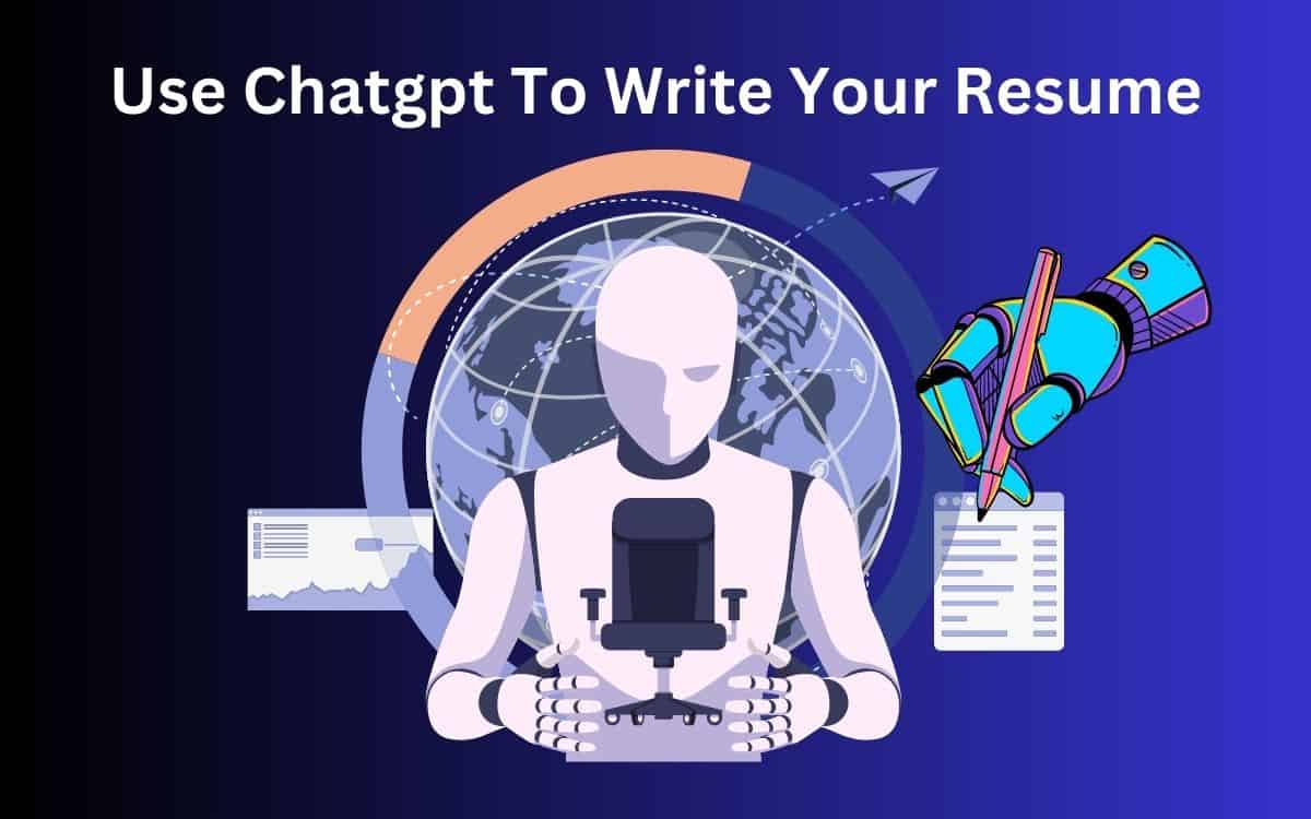 How To Use Chatgpt To Write A Resume (in 2023)