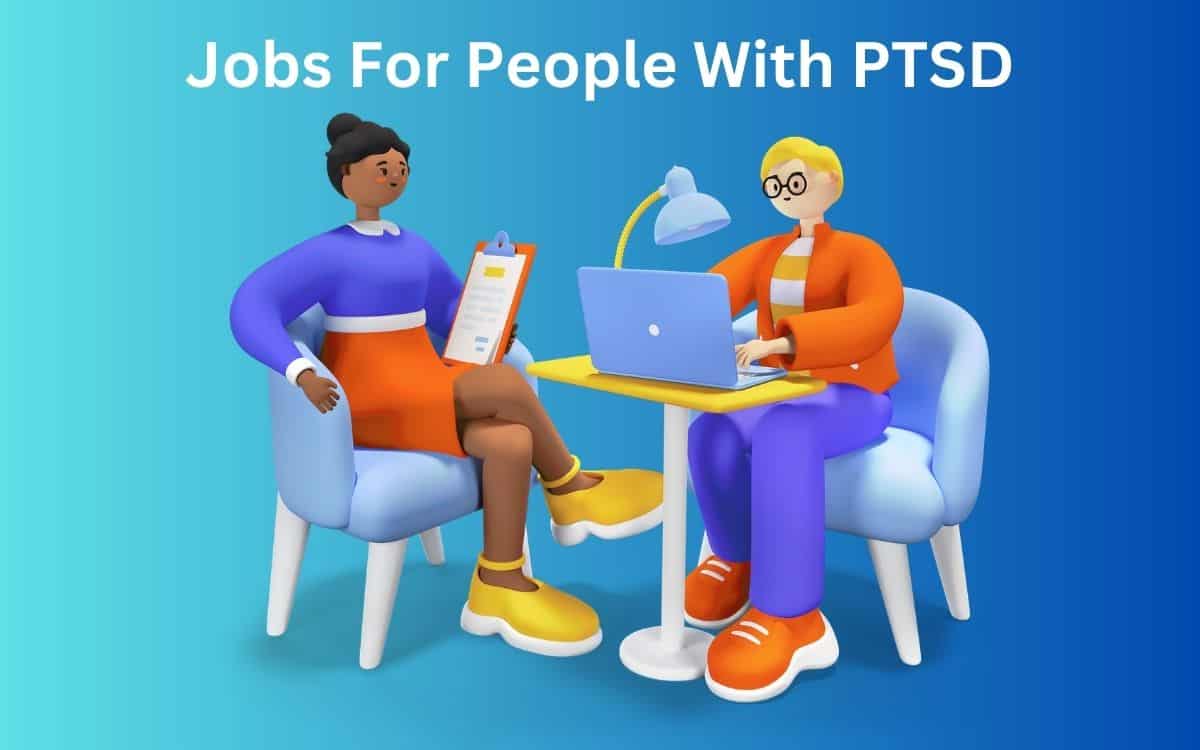 The Best Jobs For People With PTSD